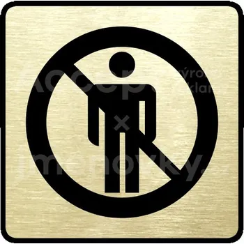 Informační tabulka Zlatý piktogram "zákaz vstupu" s černým textem a rámečkem - 80 x 80 mm