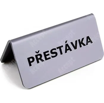 Jmenovka na stůl Akrylátový stojánek "PŘESTÁVKA" (115x60mm) - stříbrný stojánek