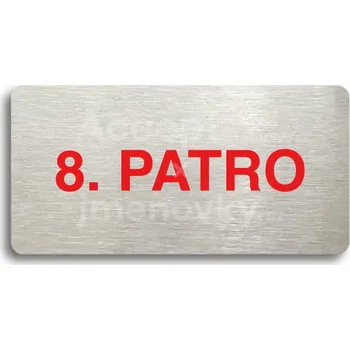 Značení Stříbrný&nbsp;piktogram "8. PATRO" s červeným textem bez rámečku&nbsp;-