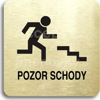 Informační tabulka Zlatý piktogram "pozor schody" s černým textem bez rámečku - 80 x 80 mm