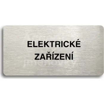 Značení Stříbrný piktogram "ELEKTRICKÉ ZAŘÍZENÍ" s černým&nbsp;textem bez rámečku -