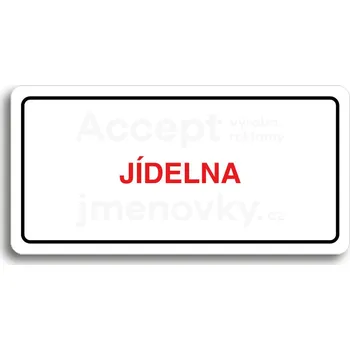Informační tabulka Bílý piktogram "JÍDELNA" s červeným textem a rámečkem&nbsp;-