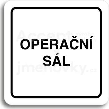 Značení Bílý piktogram "operační sál" s černým textem a rámečkem -