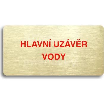 Informační tabulka Zlatý&nbsp;piktogram "HLAVNÍ UZÁVĚR VODY" s červeným textem bez rámečku&nbsp;-
