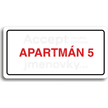 Informační tabulka Bílý piktogram "APARTMÁN 5" s červeným textem a rámečkem&nbsp;-