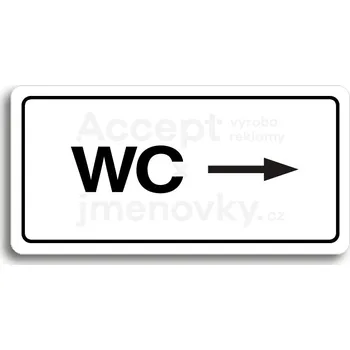 Informační tabulka Bílý piktogram "WC VPRAVO" s černým textem a rámečkem&nbsp;-