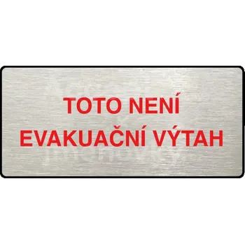Informační tabulka Stříbrný&nbsp;piktogram "TOTO NENÍ EVAKUAČNÍ VÝTAH II" s červeným textem a rámečkem&nbsp;-