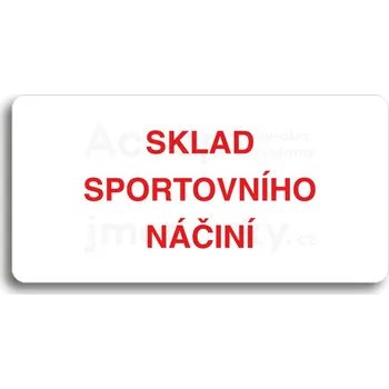 Informační tabulka Bílý piktogram "SKLAD SPORTOVNÍHO NÁČINÍ" s červeným textem bez rámečku&nbsp;-