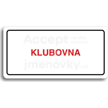 Informační tabulka Bílý piktogram "KLUBOVNA" s červeným textem a rámečkem&nbsp;-