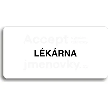 Informační tabulka Bílý piktogram "LÉKÁRNA" s černým textem bez rámečku&nbsp;-