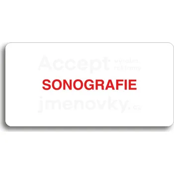 Informační tabulka Bílý piktogram "SONOGRAFIE" s červeným textem bez rámečku&nbsp;-