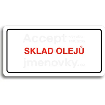 Značení Bílý piktogram "SKLAD OLEJŮ" s červeným textem a rámečkem -