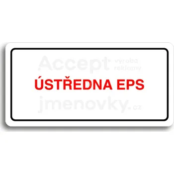 Informační tabulka Bílý piktogram "ÚSTŘEDNA EPS" s červeným textem a rámečkem&nbsp;-