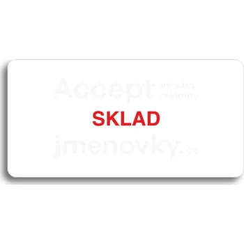 Značení Bílý piktogram "SKLAD" s červeným textem bez rámečku&nbsp;-