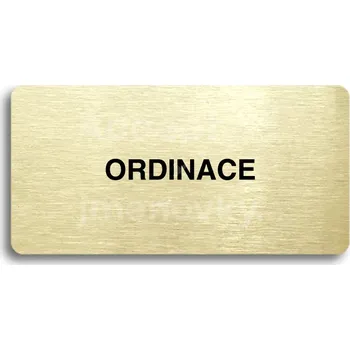 Značení Zlatý piktogram "ORDINACE" s černým&nbsp;textem bez rámečku&nbsp;-