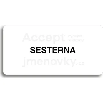 Informační tabulka Bílý piktogram "SESTERNA" s černým textem bez rámečku&nbsp;-