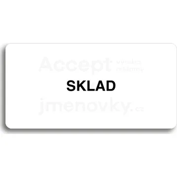 Informační tabulka Bílý piktogram "SKLAD" s černým textem bez rámečku&nbsp;-