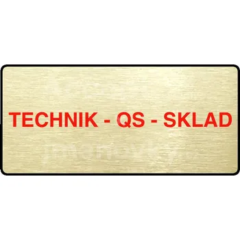 Značení Zlatý&nbsp;piktogram "TECHNIK - QS - SKLAD" s červeným textem a rámečkem&nbsp;-