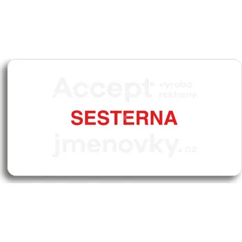 Informační tabulka Bílý piktogram "SESTERNA" s červeným textem bez rámečku&nbsp;-