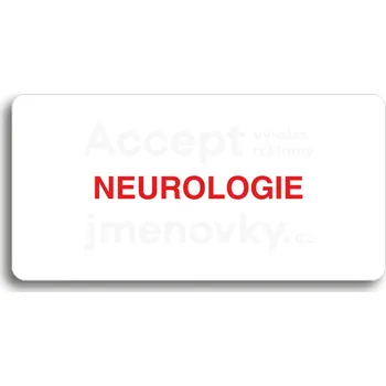Informační tabulka Bílý piktogram "NEUROLOGIE" s červeným textem bez rámečku&nbsp;-