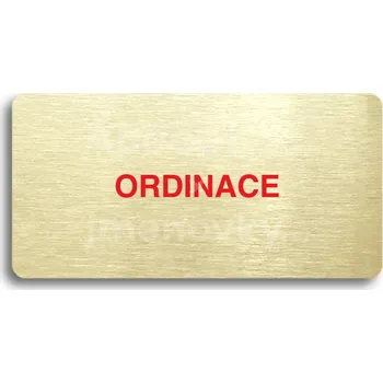 Informační tabulka Zlatý&nbsp;piktogram "ORDINACE" s červeným textem bez rámečku&nbsp;-