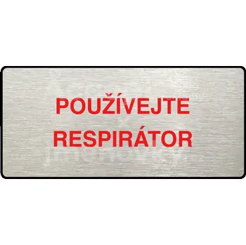Informační tabulka Stříbrný&nbsp;piktogram "POUŽÍVEJTE RESPIRÁTOR" s červeným textem a rámečkem&nbsp;-