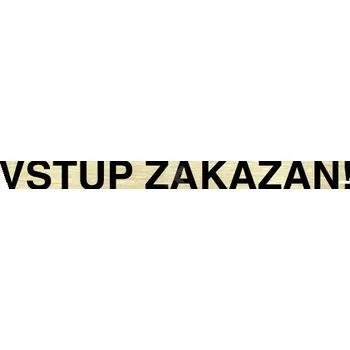 Informační tabulka Zlatý piktogram "VSTUP ZAKÁZÁN" s černým&nbsp;textem bez rámečku&nbsp;-