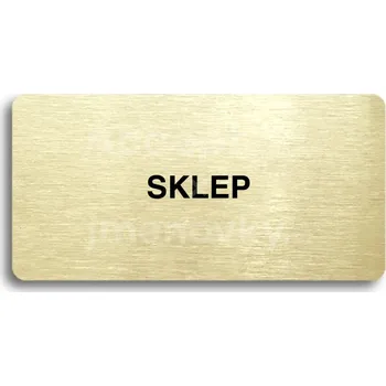 Informační tabulka Zlatý piktogram "SKLEP" s černým textem bez rámečku -