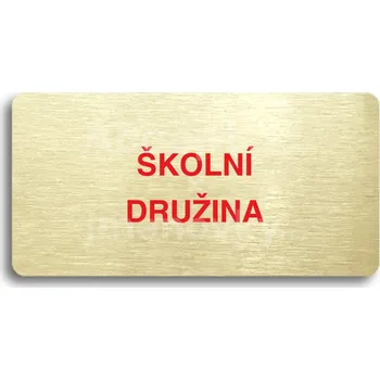 Informační tabulka Zlatý&nbsp;piktogram "ŠKOLNÍ DRUŽINA" s červeným textem bez rámečku&nbsp;-