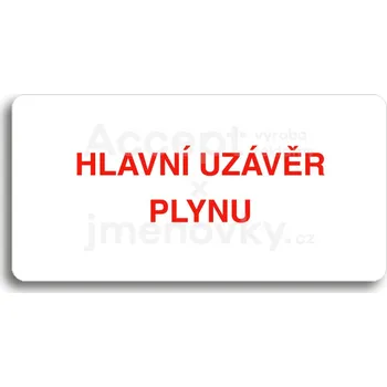 Informační tabulka Bílý piktogram "HLAVNÍ UZÁVĚR PLYNU" s červeným textem bez rámečku&nbsp;-
