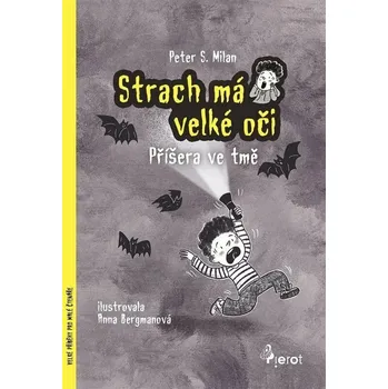 Strach má velké oči - Peter S. Milan