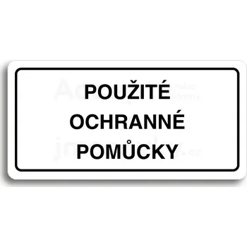 Značení Bílý piktogram "POUŽITÉ OCHRANNÉ POMŮCKY" s černým textem a rámečkem&nbsp;-