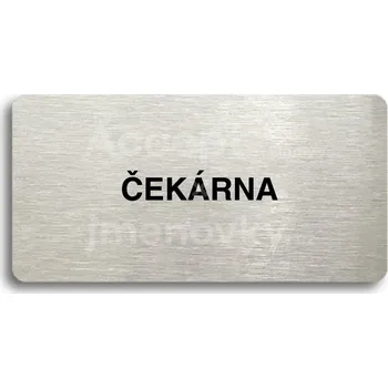 Informační tabulka Stříbrný piktogram "ČEKÁRNA" s černým textem bez rámečku -