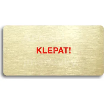Značení Zlatý piktogram "KLEPAT!" s červeným textem bez rámečku -