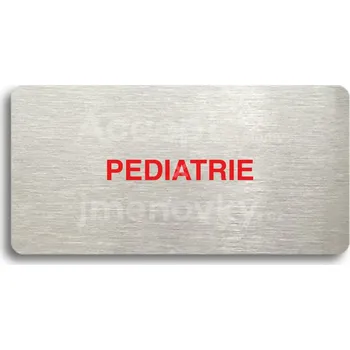 Značení Stříbrný piktogram "PEDIATRIE" s červeným textem bez rámečku - 160 x 80 mm