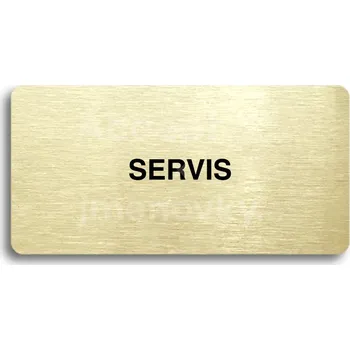 Informační tabulka Zlatý piktogram "SERVIS" s černým textem bez rámečku -