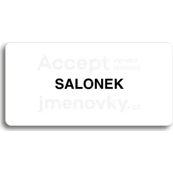 Informační tabulka Bílý piktogram "SALONEK" s černým textem bez rámečku&nbsp;-