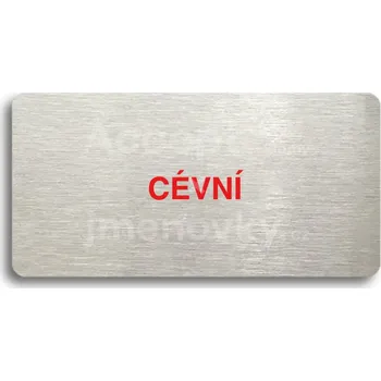 Informační tabulka Stříbrný piktogram "CÉVNÍ" s červeným textem bez rámečku -