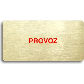 Značení Zlatý piktogram "PROVOZ" s červeným textem bez rámečku -
