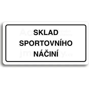 Značení Bílý piktogram "SKLAD SPORTOVNÍHO NÁČINÍ" s černým textem a rámečkem&nbsp;-