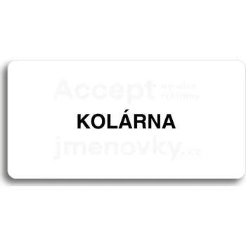Značení Bílý piktogram "KOLÁRNA" s černým textem bez rámečku -