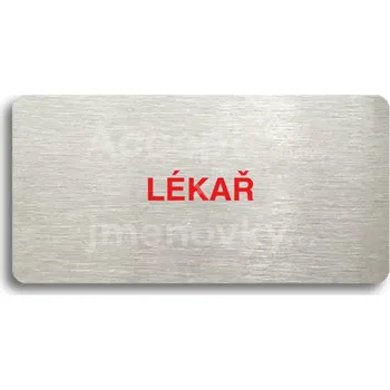 Informační tabulka Stříbrný&nbsp;piktogram "LÉKAŘ" s červeným textem bez rámečku&nbsp;-