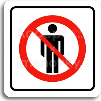 Informační tabulka Bílý piktogram "zákaz vstupu" s červeným textem a rámečkem -