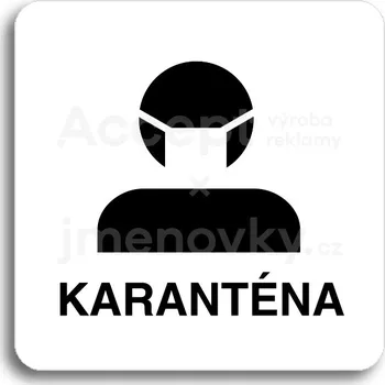 Informační tabulka Bílý piktogram "karanténa II" s černým textem bez rámečku&nbsp;-