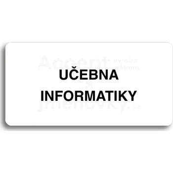 Informační tabulka Bílý piktogram "UČEBNA INFORMATIKY" s černým textem bez rámečku&nbsp;-