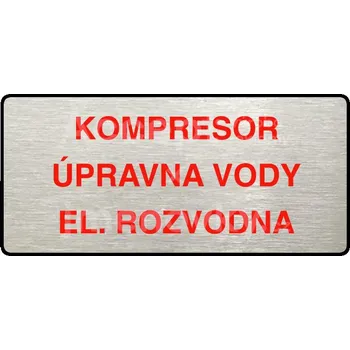 Informační tabulka Stříbrný&nbsp;piktogram "KOMPRESOR, ÚPRAVNA VODY, EL. ROZVODNA" s červeným textem a rámečkem&nbsp;-