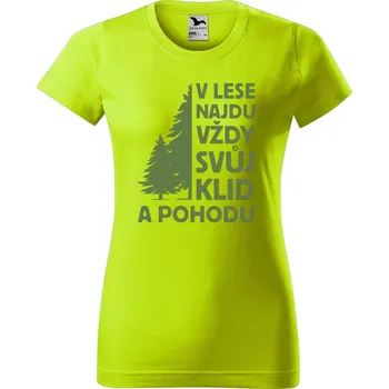Dámské oblečení DOBRÝ TRIKO Dámské tričko s potiskem V lese najdu Barva: Limetková, Velikost: 2XL