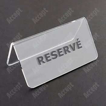 Jmenovka na stůl Akrylátový stojánek "RESERVÉ" (115x60mm) - čirý stojánek