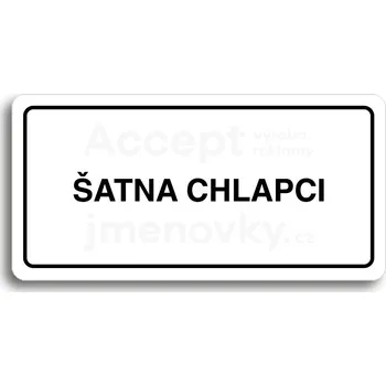 Značení Bílý piktogram "ŠATNA CHLAPCI" s černým textem a rámečkem&nbsp;-