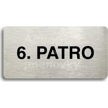 Informační tabulka Stříbrný piktogram "6. PATRO" s černým&nbsp;textem bez rámečku -